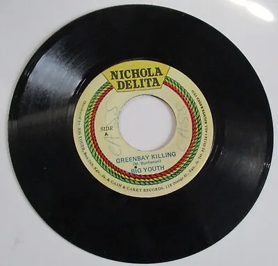 £19.95 • Buy BIG YOUTH  GREENBAY KILLING C/w MURDER  1978    NICHOLA  DELITA  RECORDS JAMAICA