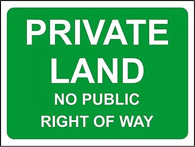 Private Land No Public Right Of Way  Metal Park Safety Sign • £12.99