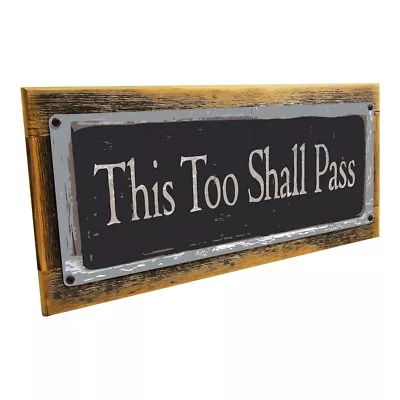 This Too Shall Pass Metal Sign; Wall Decor For Office Or Meeting Room • $29.99