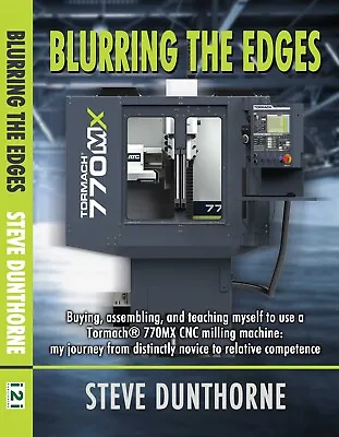 £19.99 • Buy Technical Book About Tormach CNC Milling Machines