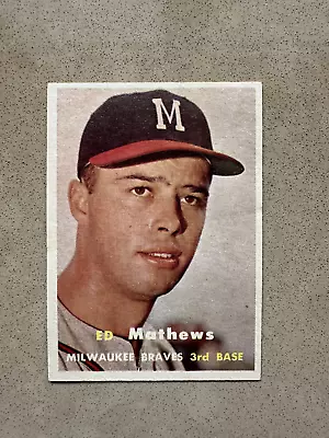 1957 Topps #250 Ed Mathews HOF Milwaukee Braves NM • $32