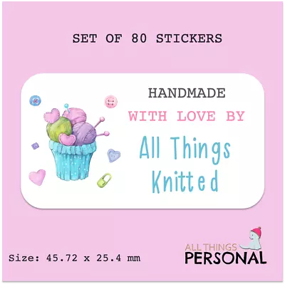 Personalised Handmade With Love Stickers Knitting Sewing Knitted Craft Label X80 • £3.49