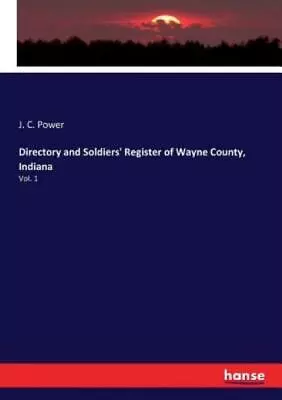 Directory And Soldiers' Register Of Wayne County Indiana • $43.94