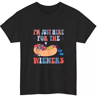 I'm Just Here For The Weiners Funny Hotdog Gift Unisex T-Shirt • $19.99