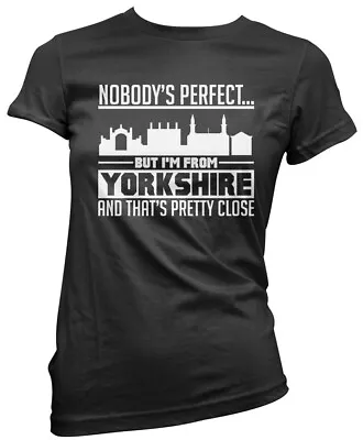 Nobody's Perfect But I'm From Yorkshire Womens T-Shirt York Tea • £13.99