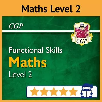 Functional Skills Maths Level 2 - Study & Test Practice With Answers - NEW CGP • £10.95