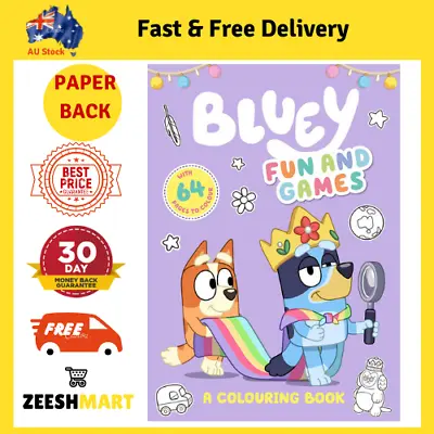Bluey Fun And Games A Colouring Book | Paperback Book | BRAND NEW FREE SHIPPING • $5.77