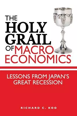 The Holy Grail Of Macroeconomics: Lessons From Japan's Great Recession • $8.68