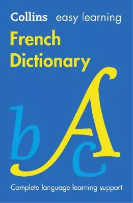 Easy Learning French Dictionary: Trusted Support For Learning (Collins Easy Lear • £3.52