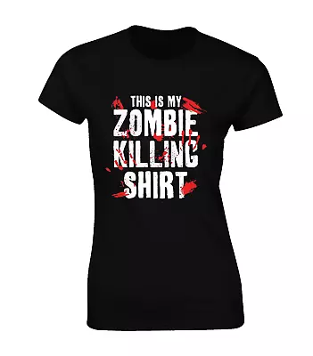 This Is My Zombie Killing Shirt Ladies T Shirt Funny Walking Dead Cool Design  • £7.99