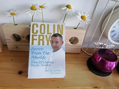 Secrets From The Afterlife By Colin Fry (Paperback 2008) • £5