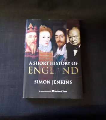 A Short History Of England By Simon Jenkins (1st Edition Hardcover 2011) • £7.99