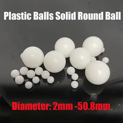 Plastic Ball Solid Round Balls POM Diameter 2mm-50.8mm Polyformaldehyde White • $1.74