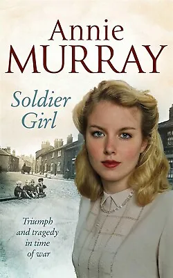 Soldier Girl By Annie Murray (Paperback) Book New • £7.99
