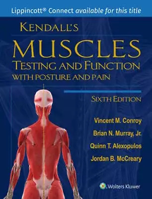 Kendall's Muscles: Testing And Function With Posture And Pain By Conroy: New • $141.26