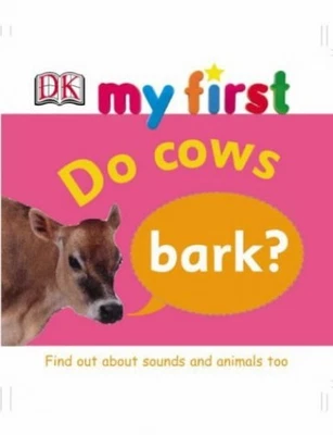 £8.49 • Buy My First Do Cows Bark?, DK