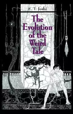 The Evolution Of The Weird Tale • $16.89