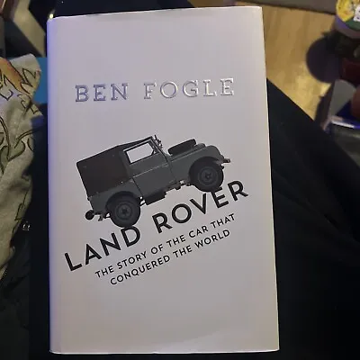 Land Rover: The Story Of The Car That Conquered The World • £6.99