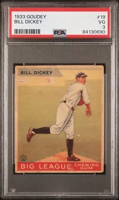 1933 Goudey Bill Dickey PSA 3 VG (JUST GRADED) Centered #19 New York Yankees • $475