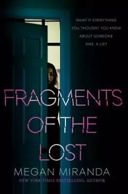 Fragments Of The Lost - Paperback By Miranda Megan - GOOD • $4.21