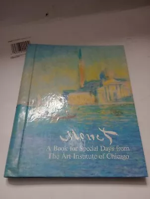 Monet : A Book For Special Days From The Art Institute Of Chicago By Art... • $19.99