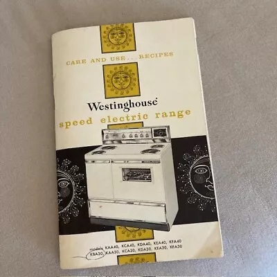 Vintage Westinghouse Speed Electric Range Care & Use + Recipes Owner's Manual • $3