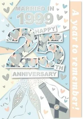 Happy 25th Wedding Anniversary - Silver Wedding Card Married In 1999-2024 • £3.49