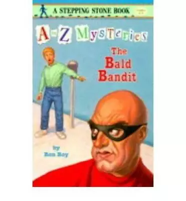 Bald Bandit (A To Z Mysteries No 3) - Paperback By Ron Roy - GOOD • $3.73
