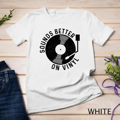 Vinyl Record Sounds Better On Vinyl Vintage Retro DJ Gift T-Shirt Unisex T-shirt • $16.99