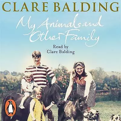 Balding Clare : My Animals And Other Family CD Expertly Refurbished Product • £3.35