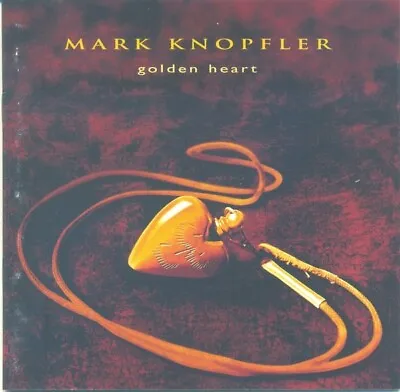 Mark Knopfler - Golden Heart CD 14 Tracks South African Version Soft Rock VGC • £5