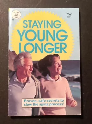 STAYING YOUNGER LONGER 1988 Globe Communications Corp • $8