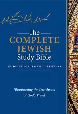 The Complete Jewish Study Bible: Illuminating The Jewishness Of God's Word • $40.19