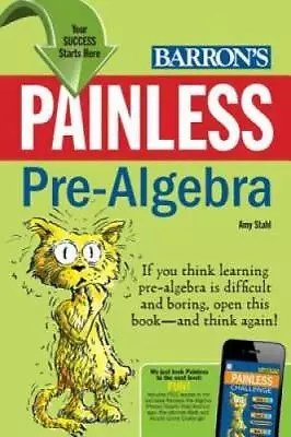 Painless Pre-Algebra (Barron's Painless Series) - Paperback By Stahl Amy - GOOD • $4.44