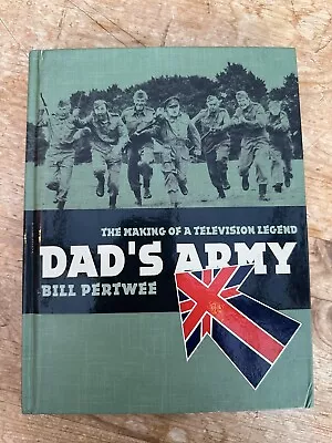 New Perfect DADS ARMY The Making Of A TV Legend (Hardcover 2009) Bill Pertwee • £7.63