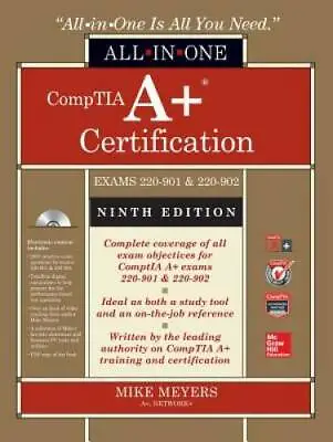 CompTIA A+ Certification All-in-One Exam Guide Ninth Edition (Exams 220- - GOOD • $5.47