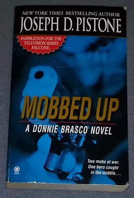 Mobbed Up By Joseph D. Pistone (PB) • $5.25