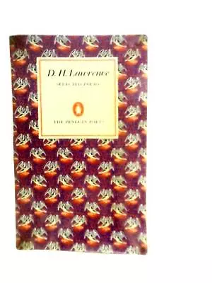 D.H.Lawrence Selected Poems (D.H.Lawrence - 1966) (ID:26064) • $14.31