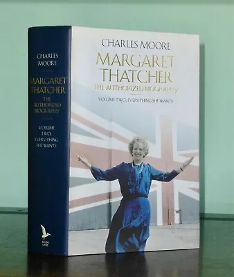 SIGNED First 1st Print Margaret Thatcher The Auth. Biog. Vol 2 Charles Moore HB • $92.49