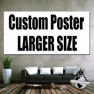 Custom Poster Large Big Huge Banner Size  And Any Size Your Photo Image Picture • $8.99