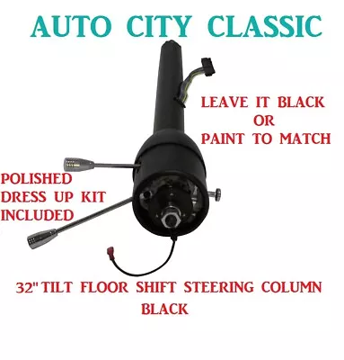 32  Steering Column Street Hot Rod Stainless Tilt Floor Shift Chevy GM Black • $159