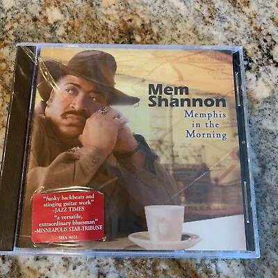 Memphis In The Morning By Mem Shannon (CD May-2001 Shanachie) • $6