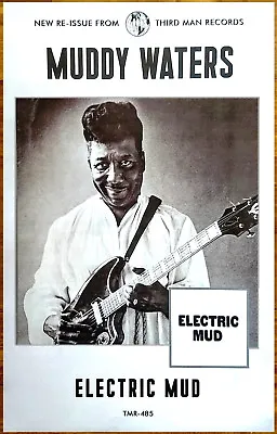 MUDDY WATERS Electric Mud ReIssue 2018 Ltd Ed New RARE Poster! THIRD MAN RECORDS • $49.99