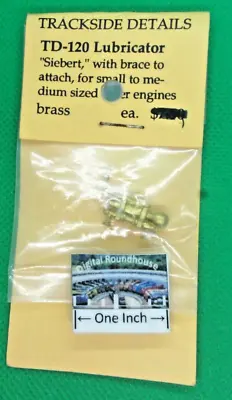 Trackside Details G Scale #120 Lubricator  Siebert  W/Brace To Attach -See Below • $4.25