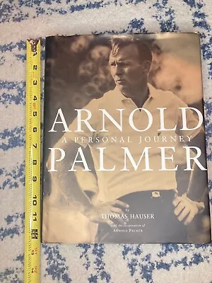 Arnold Palmer : A Personal Journey By Thomas Hauser SIGNED • $44.95