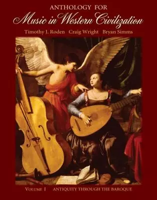 Anthology For Music In Western Civilization Volume I: Antiquity Through The... • $9.90