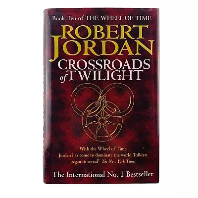 Crossroads Of Twilight Robert Jordan Hardcover Book#10 The Wheel Of Time Fantasy • $45.25