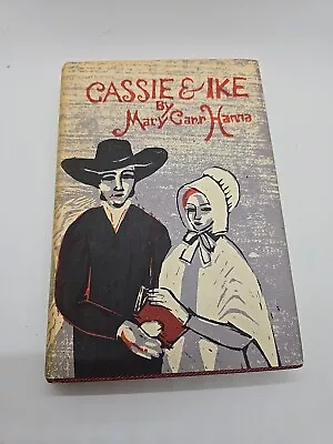 Cassie & Ike By Mary Cart Hanna 1973 HC DJ VTG • $9.99
