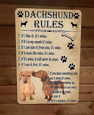 Dachshund Dog Rules 8x12 Metal Wall Sign Animal Poster • $19.95