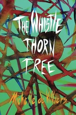 The Whistle Thorn Tree.New 9781543155471 Fast Free Shipping<| • £13.89